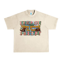 Sandshell keep on telling yourself i'm not pretty Urban Heavy Tee - Zillion Design Studio