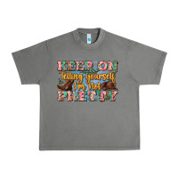 Tornado keep on telling yourself i'm not pretty Urban Heavy Tee - Zillion Design Studio