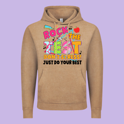 Rock The Test Don't Stress! Just Do Your Best Vintage Hoodie Designed By Jahusdesignshop