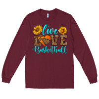 Burgundy live love basketball Long Sleeve Tee - HRA Design Shop
