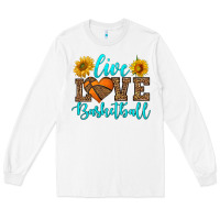 Live Love Basketball Long Sleeve Tee | Teevron