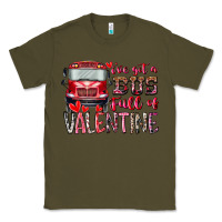 Army Green I've got bus full of Valentine Classic Tee - RacoonDesign