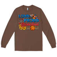 Chestnut loud and proud basketball mom Long Sleeve Tee - HRA Design Shop