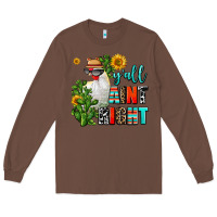 Chestnut y'all aint right Long Sleeve Tee - AdoDesignShop
