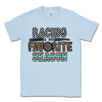Dusty Blue racing is my favorite season Classic Tee - CowhideDigitalArt