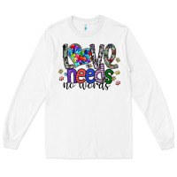 White love need no words Long Sleeve Tee - SublimationCraftShop
