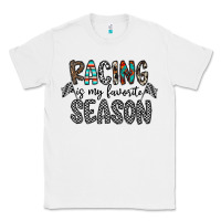 White Racing Is My Favorite Season Classic Tee - CowhideDigitalArt