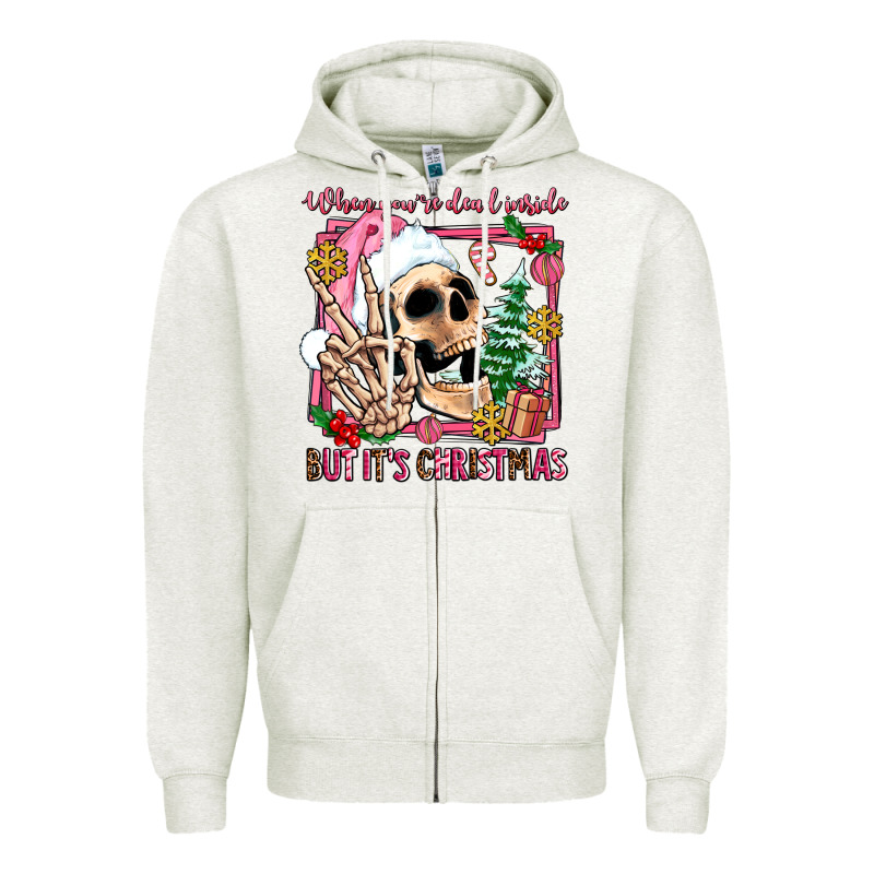 When You're Dead Inside But It's Christmas Zipper Hoodie by AdoDesignShop | Teevron