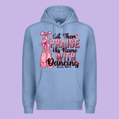 Let Them Praise His Name With Dancing Premium Hoodie Designed By Nancycooperartshop