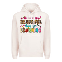 Pale Pink its a beautiful day for learning Premium Hoodie - NancyCooperArtShop