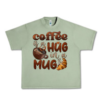 Oil Green coffee is a hug in a mug Urban Heavy Tee - BarkalooDesign