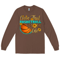 Chestnut livin' that basketball mom life Long Sleeve Tee - HRA Design Shop