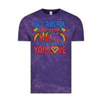 Be Careful Who You Hate It Could  Be Someone You L Vintage Tee | Teevron