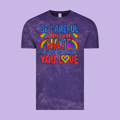 Vintage Tee be careful who you hate it could  be someone you l