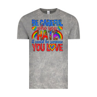 Cloud Rock be careful who you hate it could  be someone you l Vintage Tee - texasbilliewilder