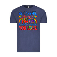 Vintage Denim be careful who you hate it could  be someone you l Vintage Tee - texasbilliewilder