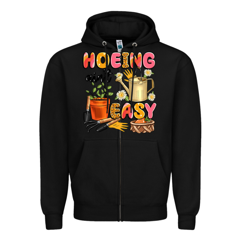 Hoeing Ain't Easy Zipper Hoodie by Artiststas | Teevron
