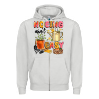Dove Grey hoeing ain't easy Zipper Hoodie - Artiststas