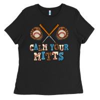 Black calm your mitts Ladies Tee - AdoDesignShop