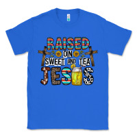 True Royal raised on sweet and tea jesus Classic Tee - CowhideDigitalArt