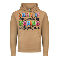 Vintage Camel admit it life would be boring without me Vintage Hoodie - MaliasSmallBusiness