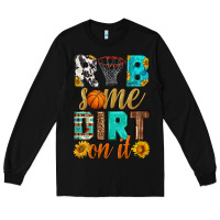 Black rub some dirt on it basketball Long Sleeve Tee - HRA Design Shop