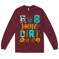 Burgundy rub some dirt on it basketball Long Sleeve Tee - HRA Design Shop