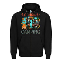 Black i'd rather be camping Zipper Hoodie - JahusDesignShop