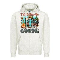 Oatmeal Heather i'd rather be camping Zipper Hoodie - JahusDesignShop