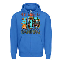 True Royal i'd rather be camping Zipper Hoodie - JahusDesignShop
