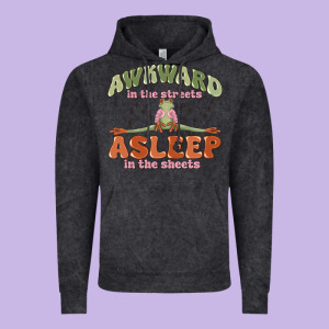 Awkward In The Streets Asleep In The Sheets Vintage Hoodie Designed By Maliassmallbusiness