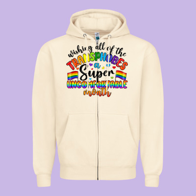 Wishing All Of The Transphobes Uncomfortable Month Zipper Hoodie Designed By Artiststas