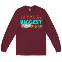 Burgundy little sister biggest fan Long Sleeve Tee - HRA Design Shop