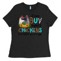 Black i can buy myself chickens i can hatch my own eggs Ladies Tee - AdoDesignShop