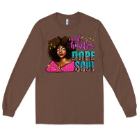 Chestnut mad hustler dope soul Long Sleeve Tee - AdoDesignShop
