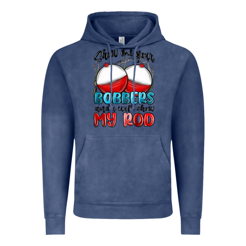 Show Me Your Bobbers And I Will Show My Rod Vintage Hoodie by MaliasSmallBusiness | Teevron