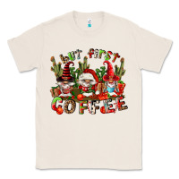 Natural but first coffee Classic Tee - FaDigitalArtStudio