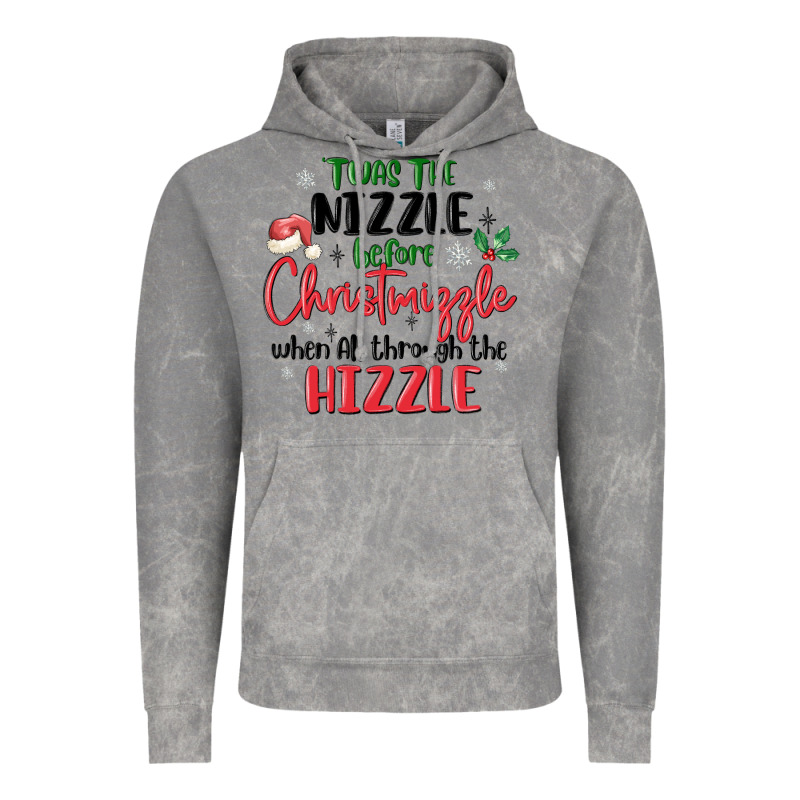 Twas The Nizzle  Before Christmizzle Vintage Hoodie by MaliasSmallBusiness | Teevron