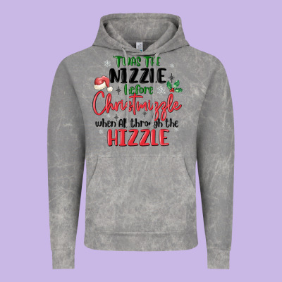 Vintage Hoodie twas the nizzle  before christmizzle
