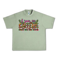 Oil Green i run on caffeine chaos and cuss words Urban Heavy Tee - Zillion Design Studio