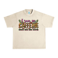Sandshell i run on caffeine chaos and cuss words Urban Heavy Tee - Zillion Design Studio