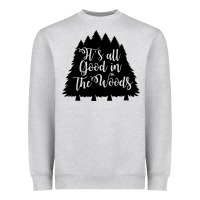 Heather Grey its all good in the woods Heavyweight Sweatshirt - Unal Design