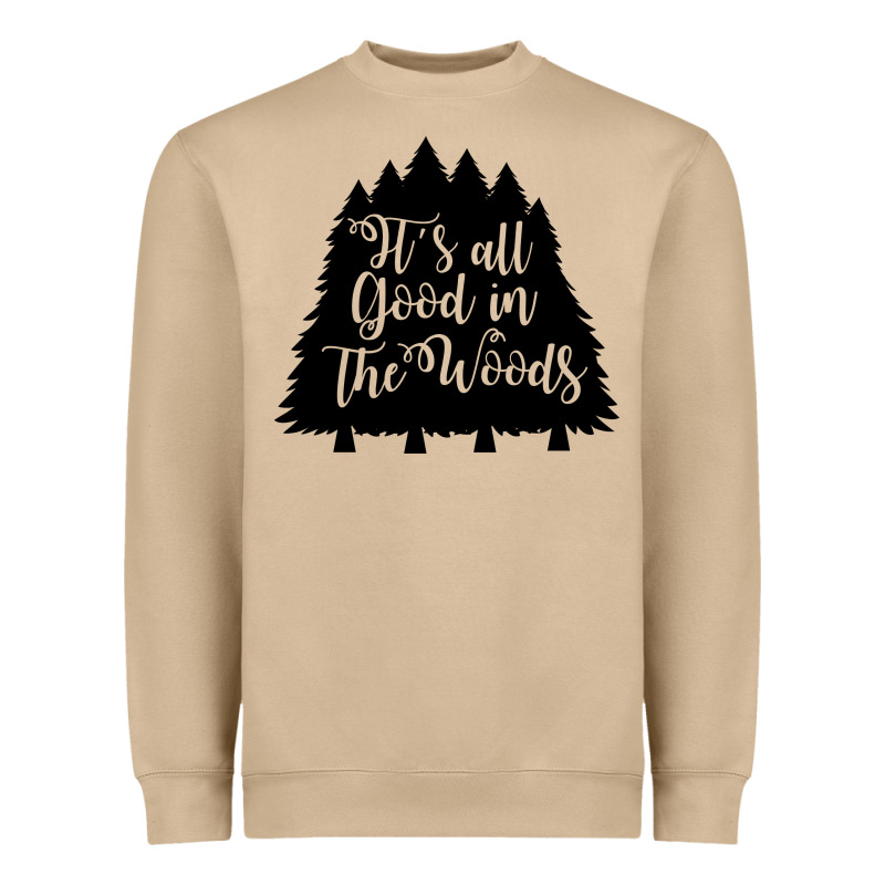 Its All Good In The Woods Heavyweight Sweatshirt by Unal Design | Teevron