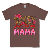 Chestnut sassy just like my mama Classic Tee - HRA Design Shop