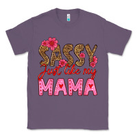 Lavender sassy just like my mama Classic Tee - HRA Design Shop