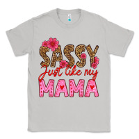 Moon Dust sassy just like my mama Classic Tee - HRA Design Shop