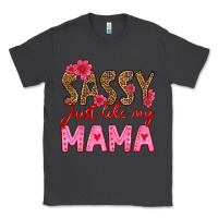 Sassy Just Like My Mama Classic Tee | Teevron