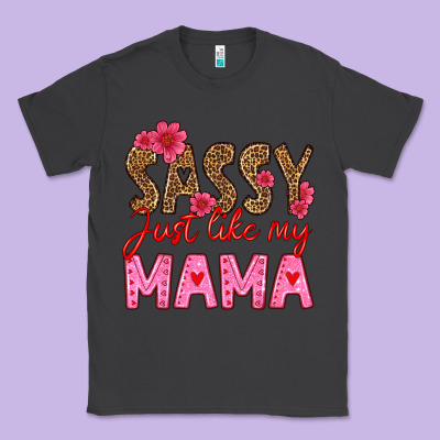 Sassy Just Like My Mama Classic Tee Designed By Hra Design Shop