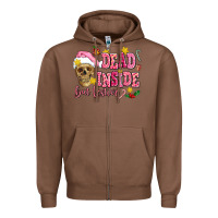 Chestnut dead inside but festive Zipper Hoodie - AdoDesignShop