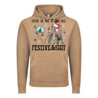 Look At Me Being All Festive And Shit Vintage Hoodie | Teevron